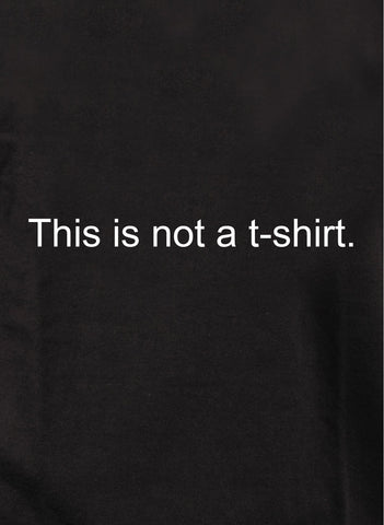 This is not a Kids T-Shirt Kids T-Shirt