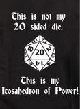 This is not my 20 Sided Die T-Shirt