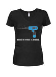 This is only a drill Juniors V Neck T-Shirt