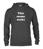 This Meme Sucks T-Shirt