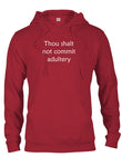 Thou shalt not commit adultery T-Shirt