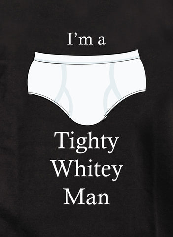 Tighty Whitey Man T-Shirt