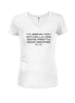 To serve man has pretty good recipes in it Juniors V Neck T-Shirt