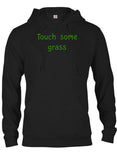 Touch some grass T-Shirt