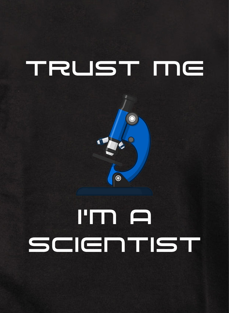 Faites moi confiance je suis un scientifique T shirt enfant