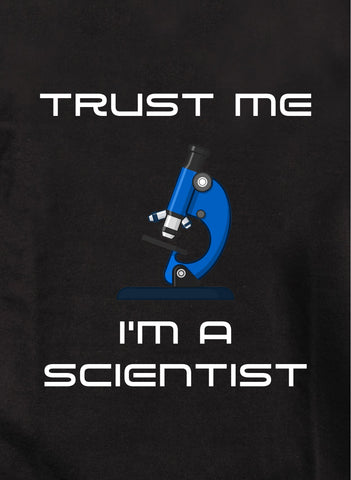 Trust Me I'm a Scientist Kids T-Shirt