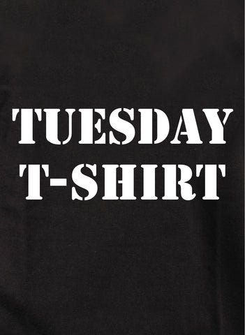 Tuesday t-shirt T-Shirt