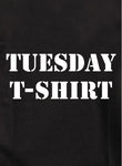 Tuesday Kids T-Shirt Kids T-Shirt