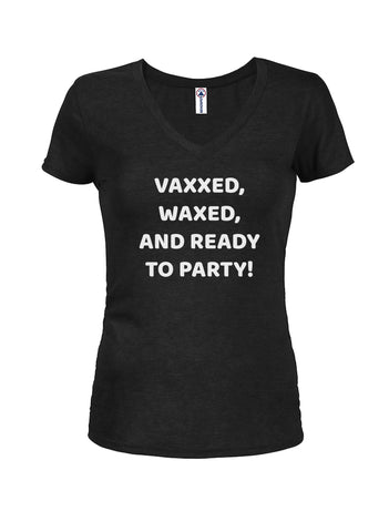 Vaxxed, Waxed, and Ready to Party! Juniors V Neck T-Shirt