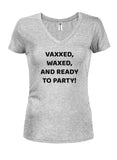 Vaxxed, Waxed, and Ready to Party! Juniors V Neck T-Shirt