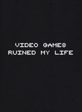 Los videojuegos arruinaron mi vida camiseta