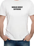 Worlds worst boyfriend T-Shirt