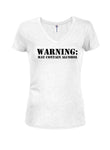 Warning May Contain Alcohol Juniors V Neck T-Shirt