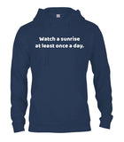 Watch a Sunrise At Least Once a Day T-Shirt