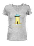We’ve Got The Probe Lubed Up and Ready Juniors V Neck T-Shirt