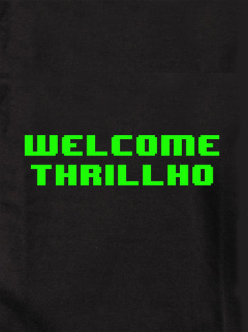 Welcome thrillho Kids T-Shirt
