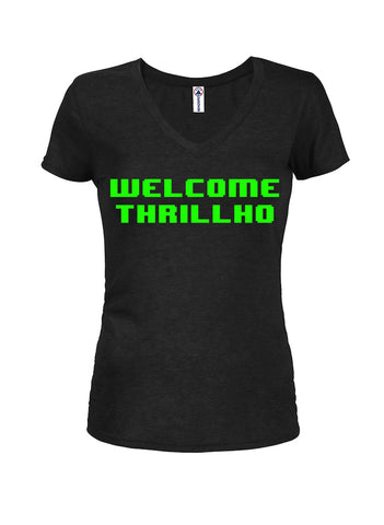 Welcome thrillho Juniors V Neck T-Shirt
