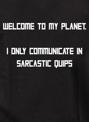 Welcome to my planet Kids T-Shirt