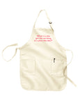 What's a Nice Girl Like Me Doing in a Place Like This? Apron