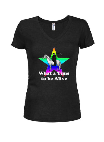 What a Time to be Alive Juniors V Neck T-Shirt