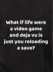Et si la vie était un jeu vidéo T-Shirt