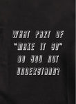 What part of "Make It So" do you not understand? Kids T-Shirt
