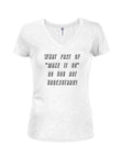 What part of "Make It So" do you not understand? Juniors V Neck T-Shirt