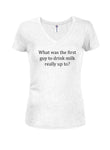 What was the first guy to drink milk T-Shirt