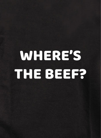 Where's The Beef T-Shirt
