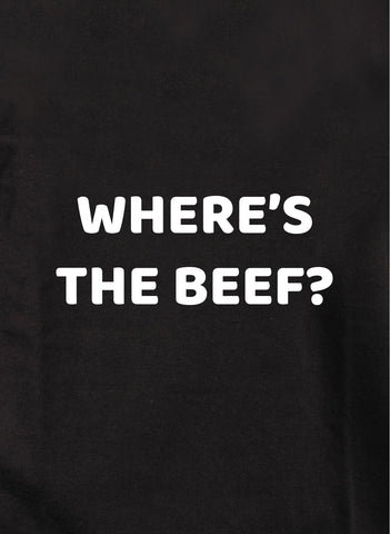 Where's The Beef Kids T-Shirt