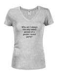 Why am I always the only naked person Juniors V Neck T-Shirt - Five Dollar Tee Shirts