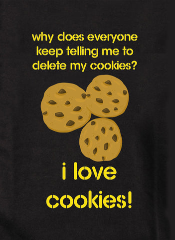 ¿Por qué todo el mundo sigue diciéndome que borre mis cookies? Camiseta para niños