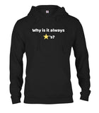 Why is it always stars T-Shirt