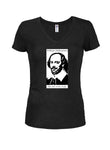 William Shakespeare This Shit Writes Itself Juniors V Neck T-Shirt