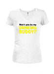 Will't You Be My Drinking Buddy - Camiseta con cuello en V para jóvenes