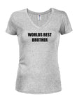 Worlds best brother Juniors V Neck T-Shirt