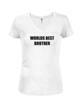 Worlds best brother Juniors V Neck T-Shirt
