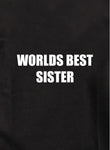 Worlds best sister Kids T-Shirt