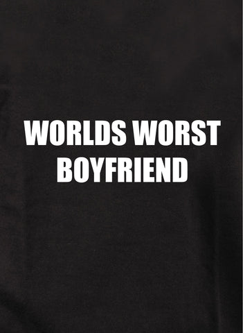 T-shirt Le pire petit ami du monde