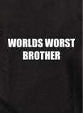 Worlds worst brother T-Shirt