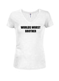 Worlds worst brother Juniors V Neck T-Shirt