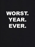 El peor. Año. Alguna vez. Camiseta