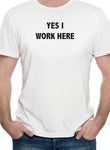 Camiseta Sí, trabajo aquí