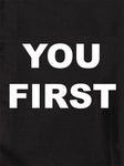 YOU FIRST T-Shirt
