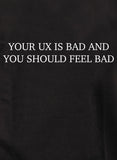 Camiseta Tu UX es banda y deberías sentirte mal