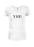 Yep Juniors V Neck T-Shirt