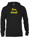 Yes, Chef! T-Shirt
