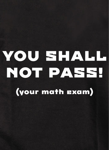 You Shall Not Pass Kids T-Shirt