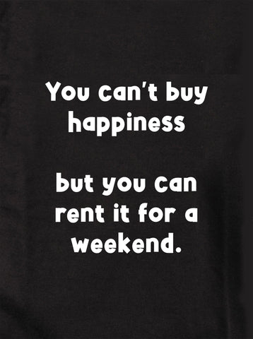 No puedes comprar la felicidad Camiseta para niños