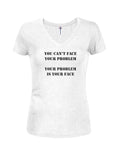 No puedes enfrentar tu problema Camiseta